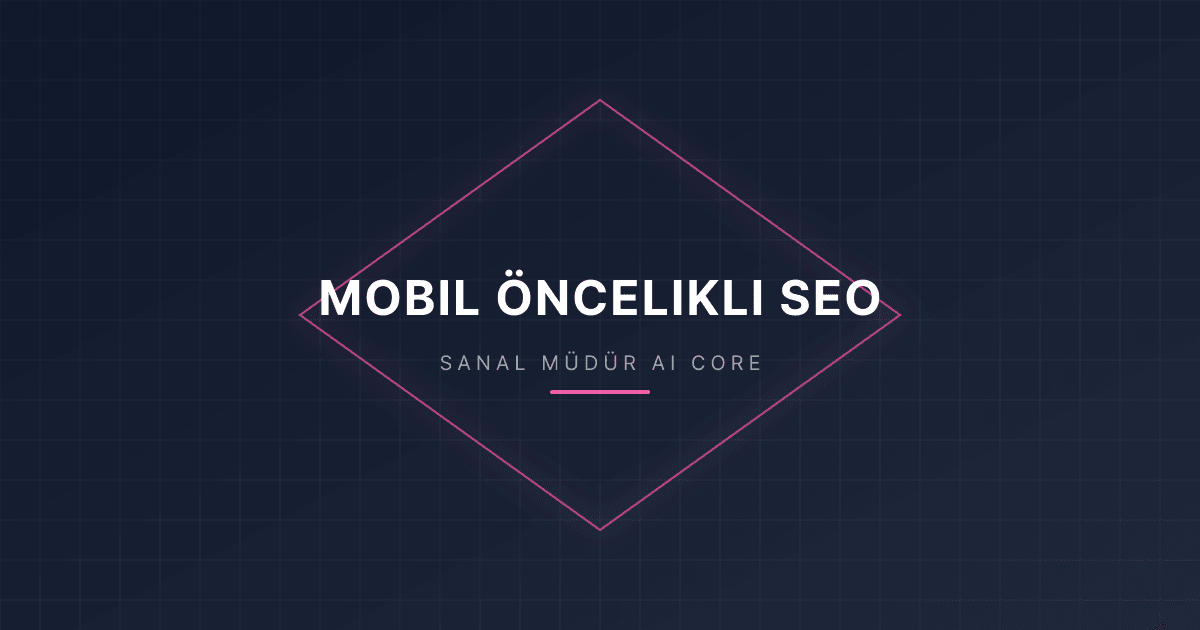 Mobil Öncelikli Tasarım ve SEO: Çanakkale Yerel + Yurtdışı İngilizce İçerik Stratejisi